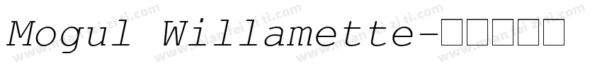 Mogul Willamette字体转换
